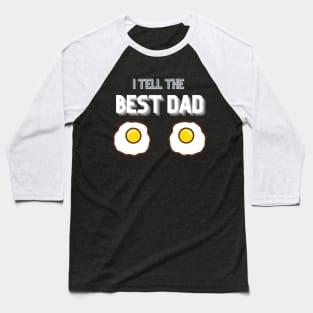 I Tell the Best Dad Yolks Funny Pun Jokes Baseball T-Shirt